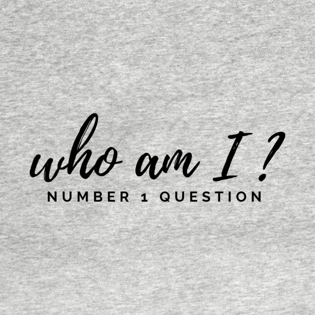 Who Am I? Number 1 Question by Benny Merch Pearl